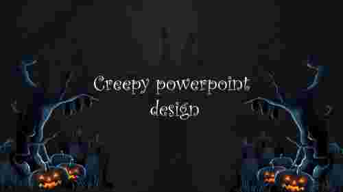 creepy powerpoint design